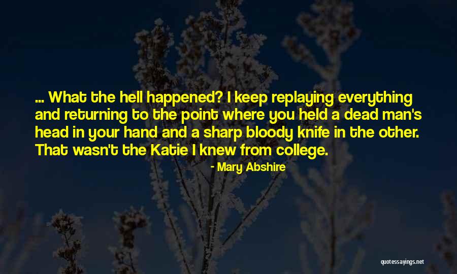 Abshire Quotes By Mary Abshire Abshire Quotes By Mary Abshire