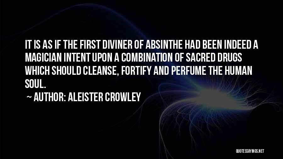 Absinthe Quotes By Aleister Crowley