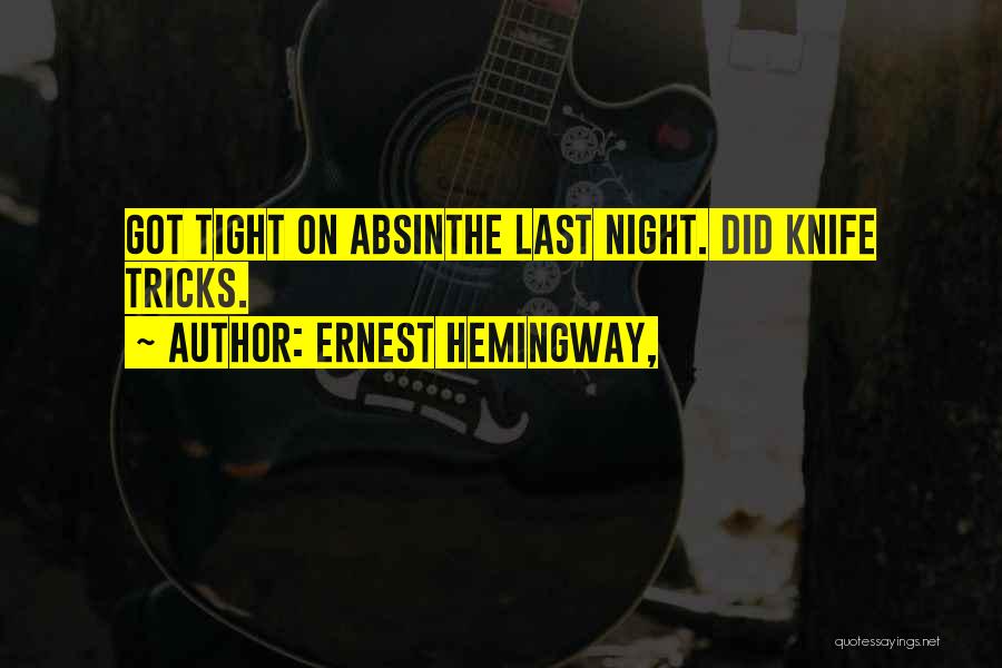 Absinthe Quotes By Ernest Hemingway,