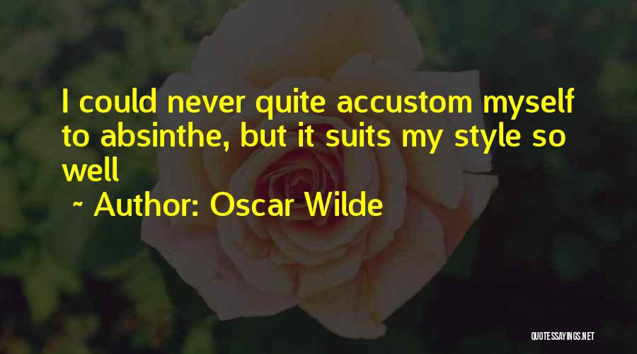 Absinthe Quotes By Oscar Wilde