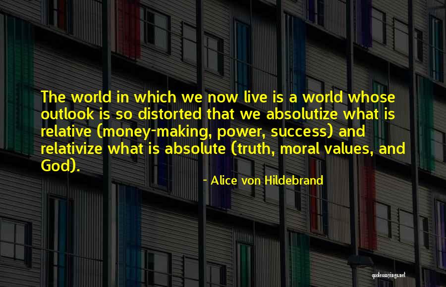 Absolute And Relative Quotes By Alice Von Hildebrand Absolute And Relative Quotes By Alice Von Hildebrand