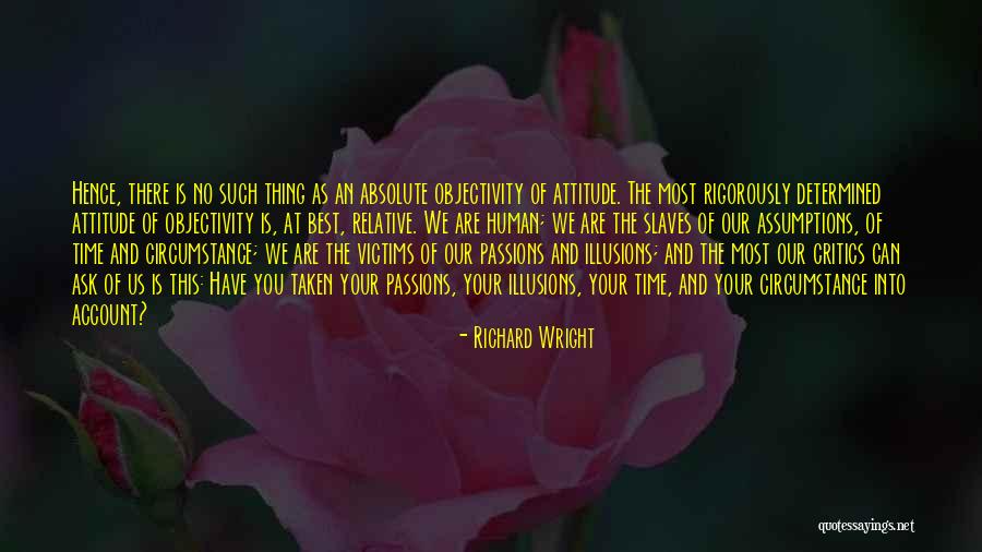 Absolute And Relative Quotes By Richard Wright Absolute And Relative Quotes By Richard Wright
