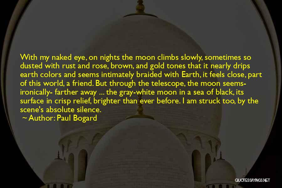 Absolute Best Friend Quotes By Paul Bogard