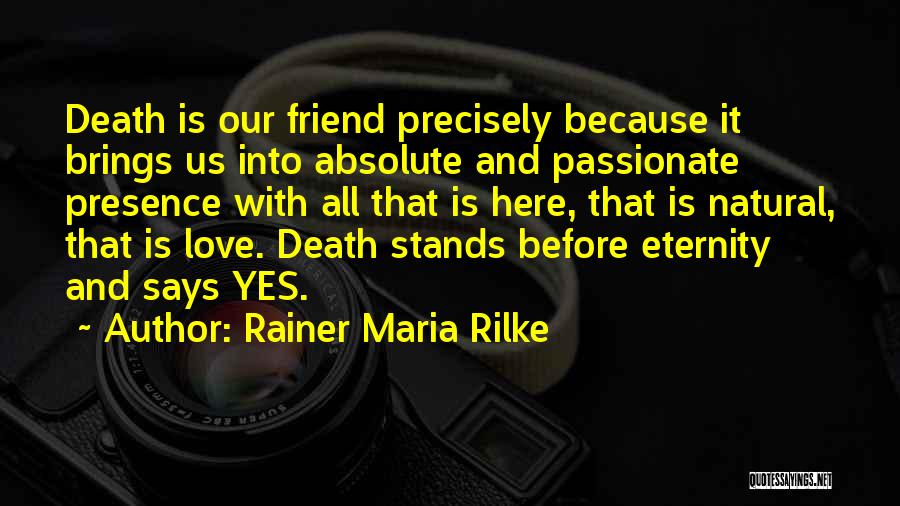 Absolute Best Friend Quotes By Rainer Maria Rilke