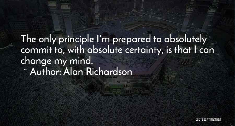 Absolute Certainty Quotes By Alan Richardson