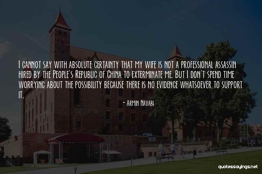 Absolute Certainty Quotes By Armin Navabi Absolute Certainty Quotes By Armin Navabi