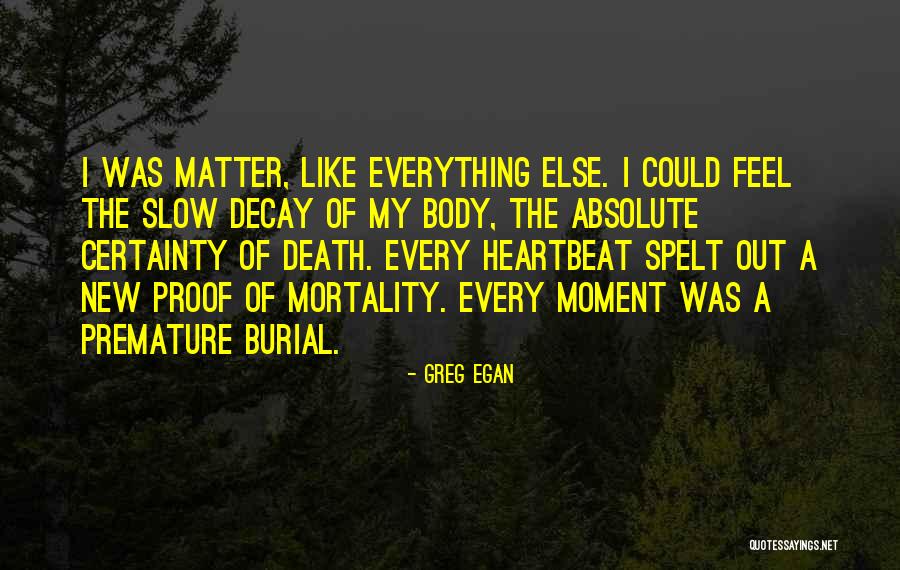 Absolute Certainty Quotes By Greg Egan Absolute Certainty Quotes By Greg Egan