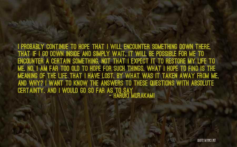 Absolute Certainty Quotes By Haruki Murakami Absolute Certainty Quotes By Haruki Murakami