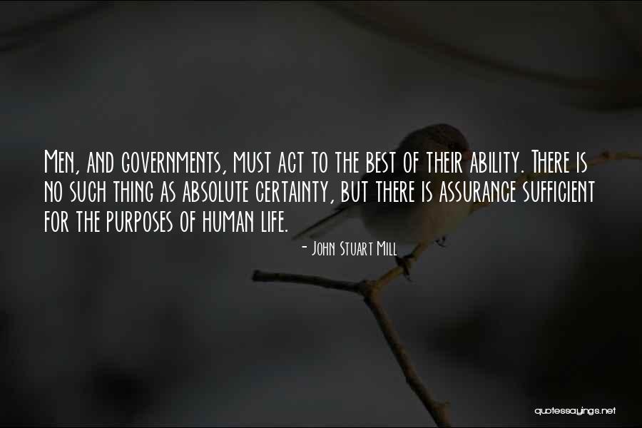 Absolute Certainty Quotes By John Stuart Mill Absolute Certainty Quotes By John Stuart Mill