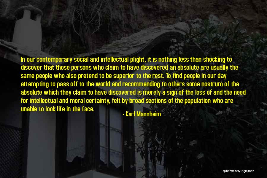 Absolute Certainty Quotes By Karl Mannheim Absolute Certainty Quotes By Karl Mannheim