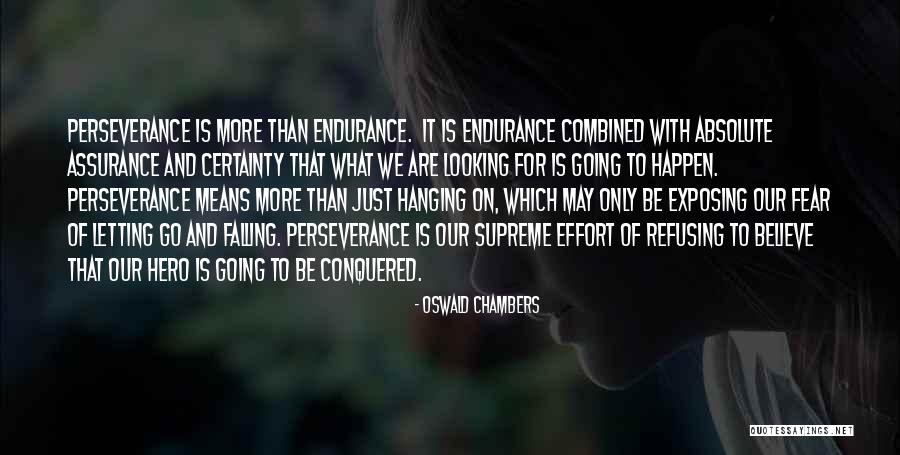 Absolute Certainty Quotes By Oswald Chambers Absolute Certainty Quotes By Oswald Chambers