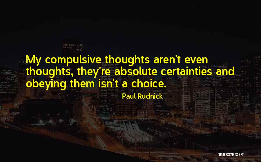 Absolute Certainty Quotes By Paul Rudnick Absolute Certainty Quotes By Paul Rudnick