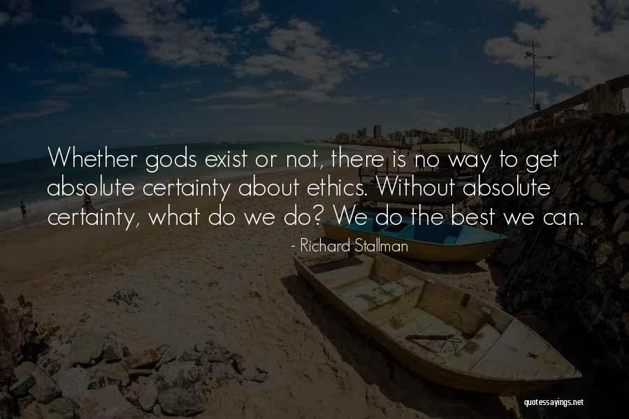 Absolute Certainty Quotes By Richard Stallman Absolute Certainty Quotes By Richard Stallman