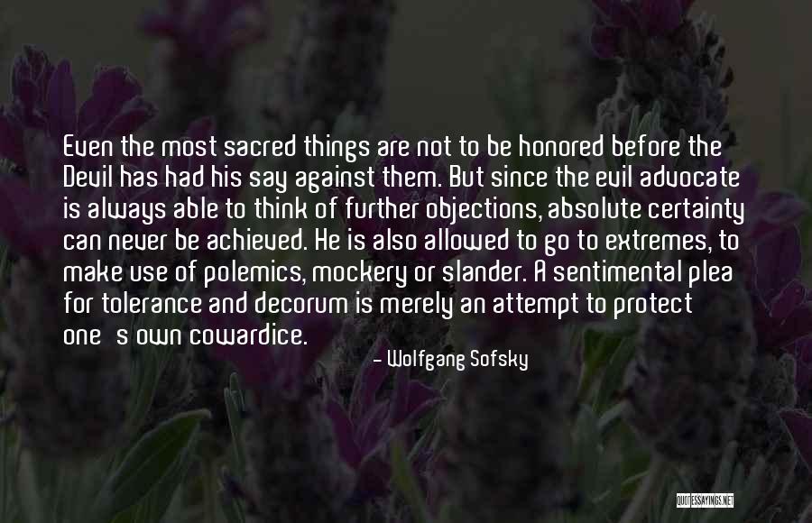 Absolute Certainty Quotes By Wolfgang Sofsky Absolute Certainty Quotes By Wolfgang Sofsky