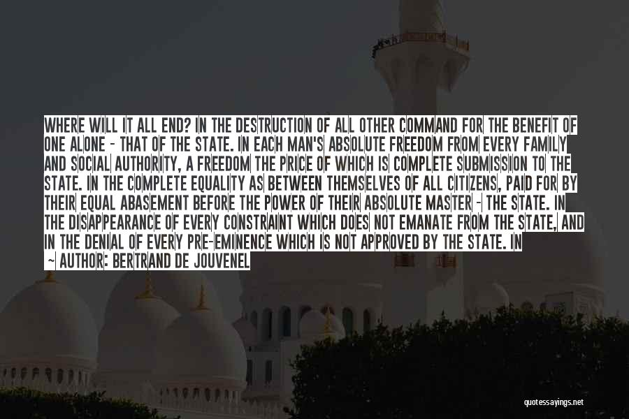 Absolute Freedom Quotes By Bertrand De Jouvenel