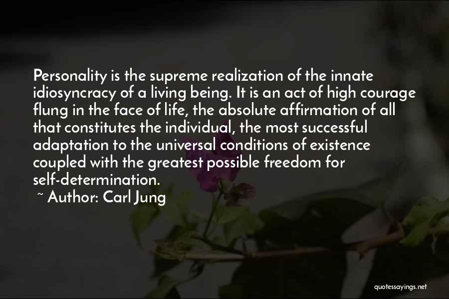 Absolute Freedom Quotes By Carl Jung
