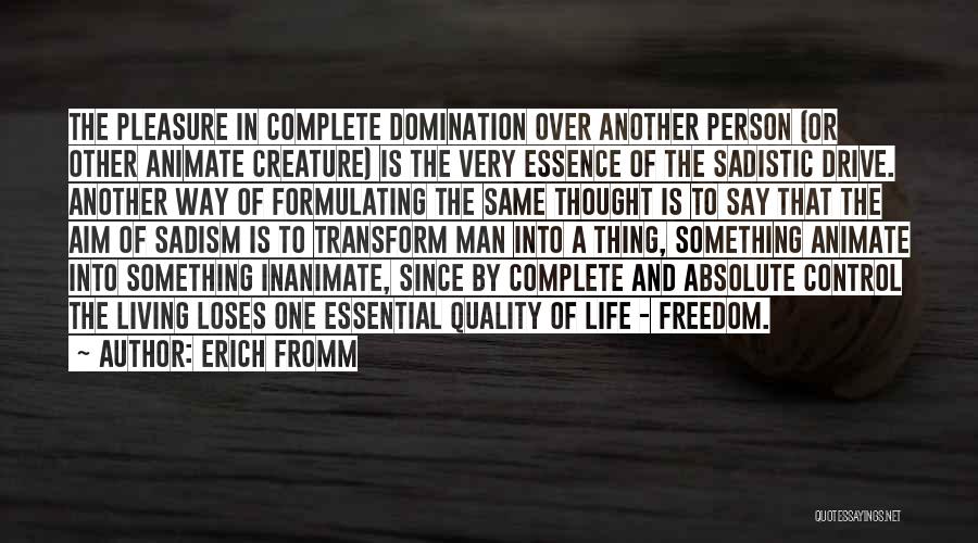 Absolute Freedom Quotes By Erich Fromm