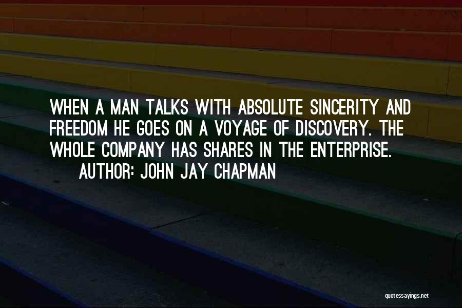 Absolute Freedom Quotes By John Jay Chapman