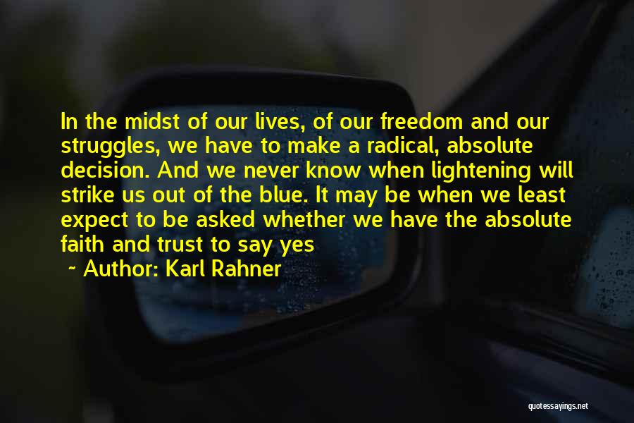 Absolute Freedom Quotes By Karl Rahner