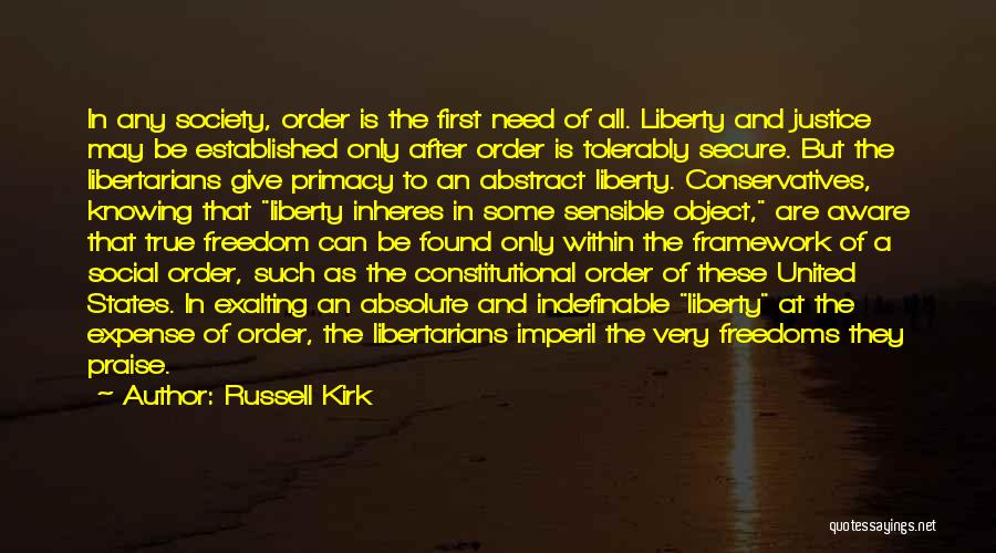 Absolute Freedom Quotes By Russell Kirk