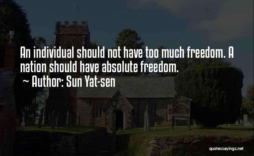 Absolute Freedom Quotes By Sun Yat-sen