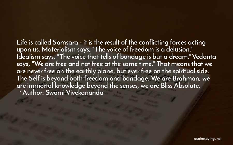 Absolute Freedom Quotes By Swami Vivekananda