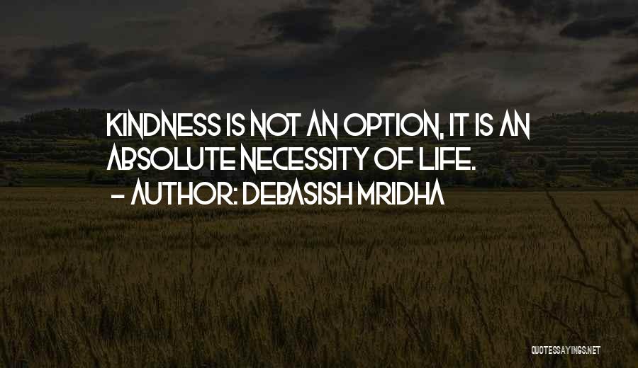 Absolute Happiness Quotes By Debasish Mridha