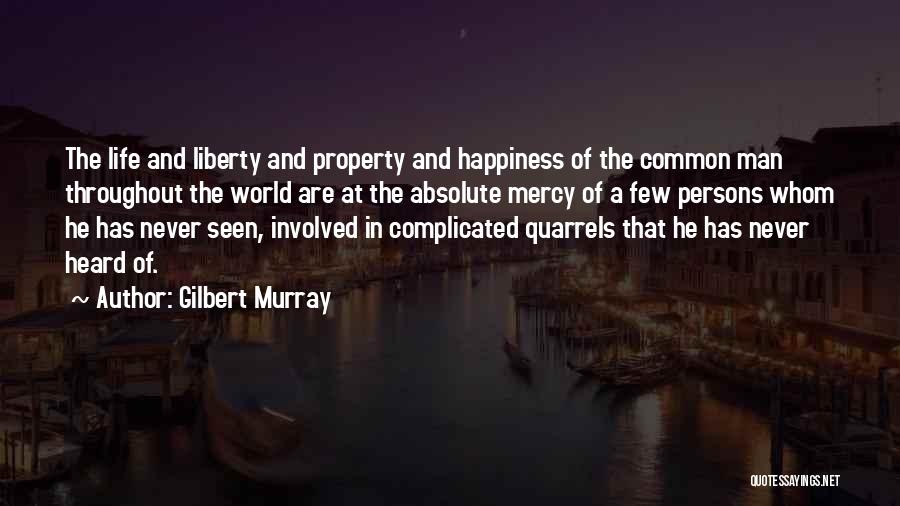 Absolute Happiness Quotes By Gilbert Murray