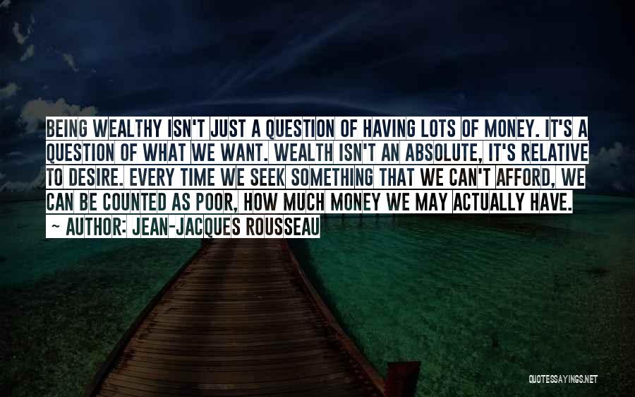 Absolute Happiness Quotes By Jean-Jacques Rousseau