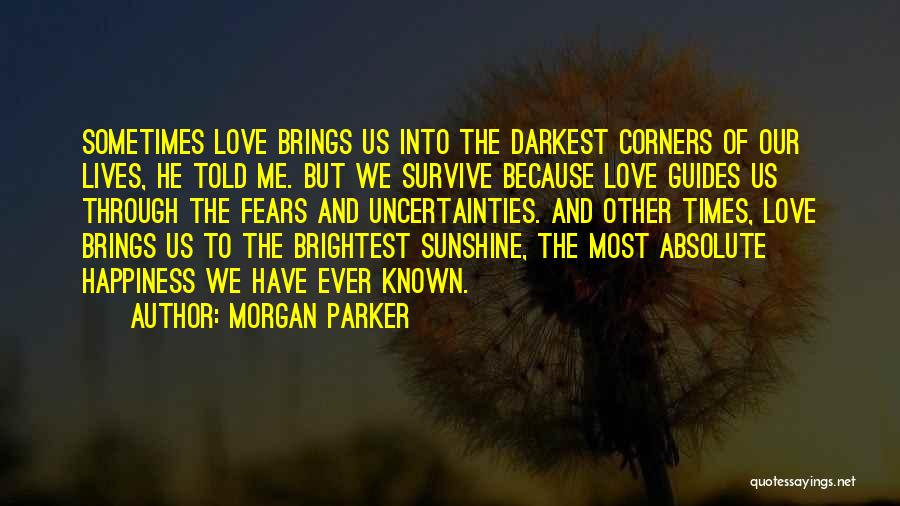 Absolute Happiness Quotes By Morgan Parker