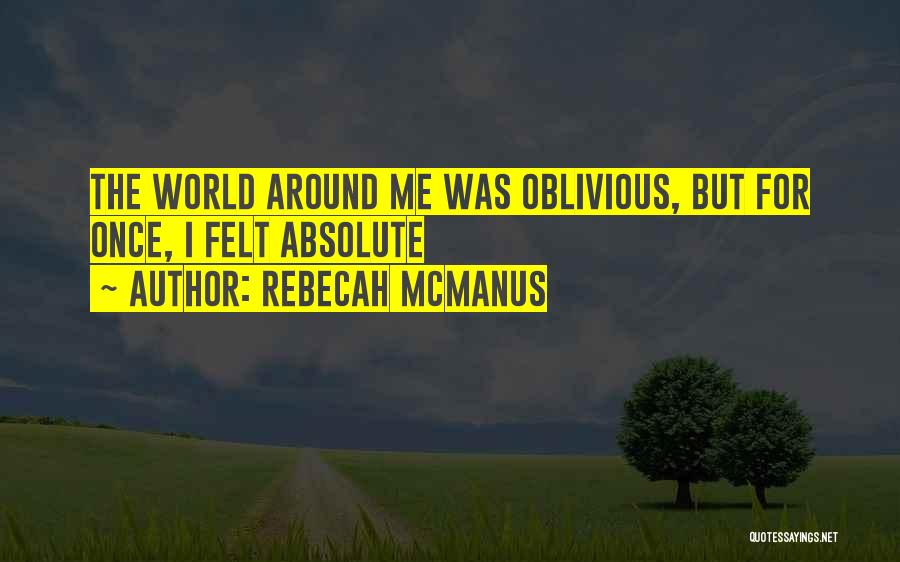 Absolute Happiness Quotes By Rebecah McManus