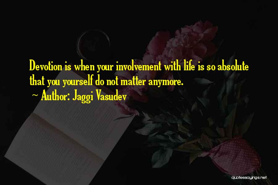 Absolute Love Quotes By Jaggi Vasudev