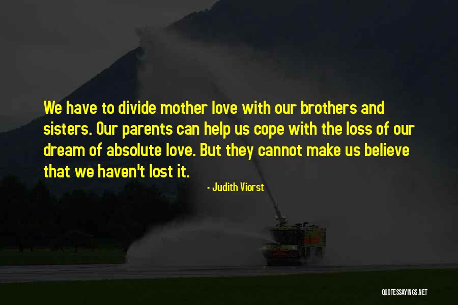 Absolute Love Quotes By Judith Viorst