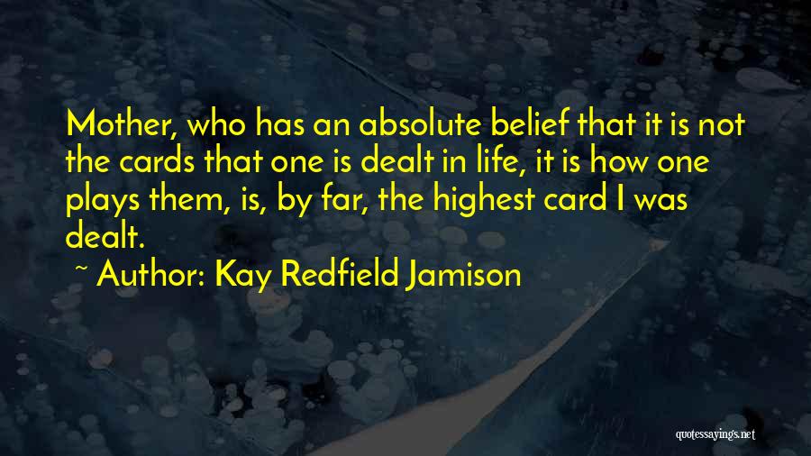Absolute Love Quotes By Kay Redfield Jamison