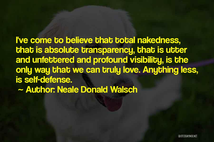 Absolute Love Quotes By Neale Donald Walsch