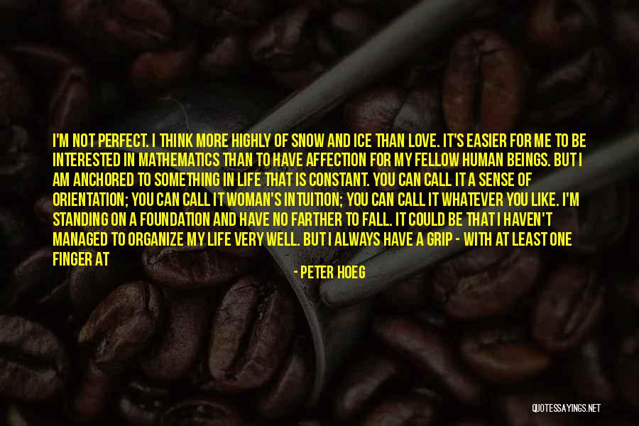 Absolute Love Quotes By Peter Hoeg