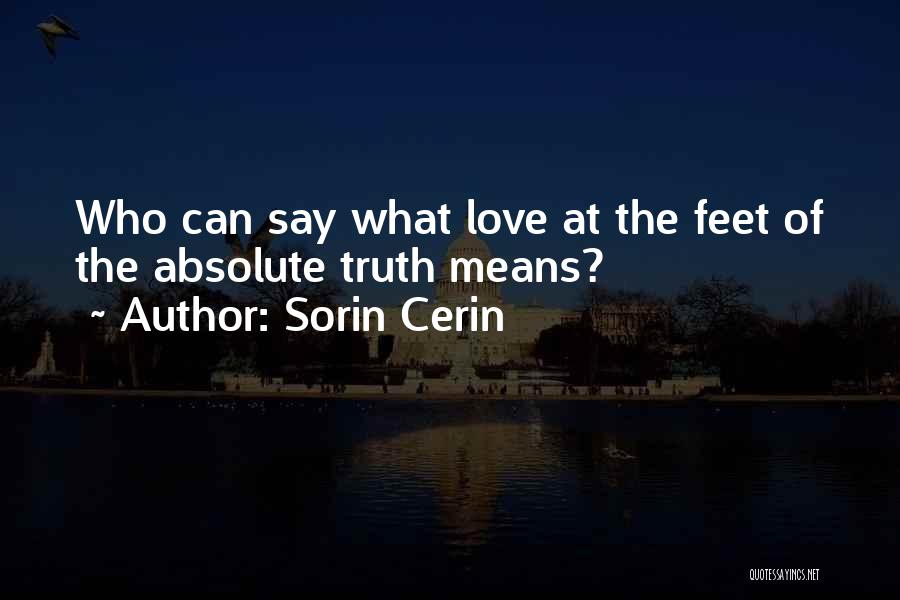 Absolute Love Quotes By Sorin Cerin