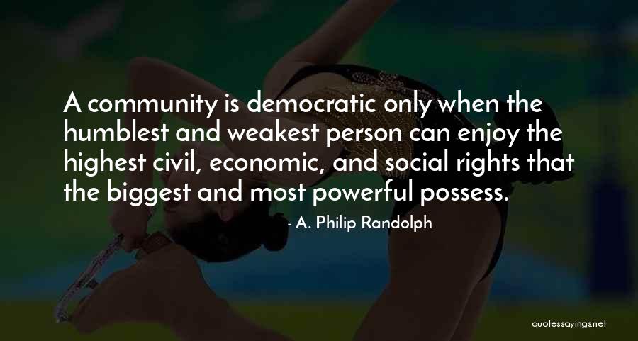 Absolute Monarchies Quotes By A. Philip Randolph Absolute Monarchies Quotes By A. Philip Randolph