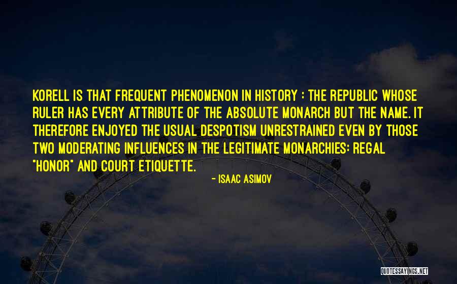 Absolute Monarchies Quotes By Isaac Asimov Absolute Monarchies Quotes By Isaac Asimov