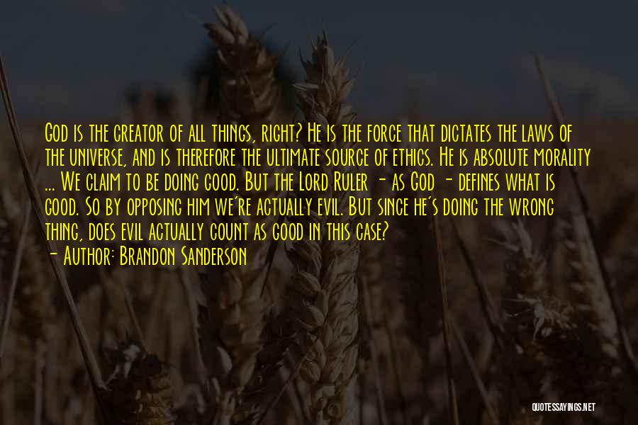 Absolute Morality Quotes By Brandon Sanderson