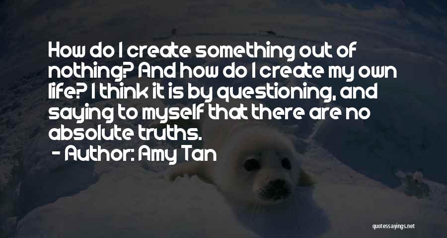 Absolute Motivation Quotes By Amy Tan