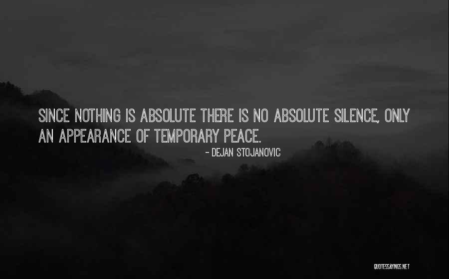 Absolute Peace Quotes By Dejan Stojanovic