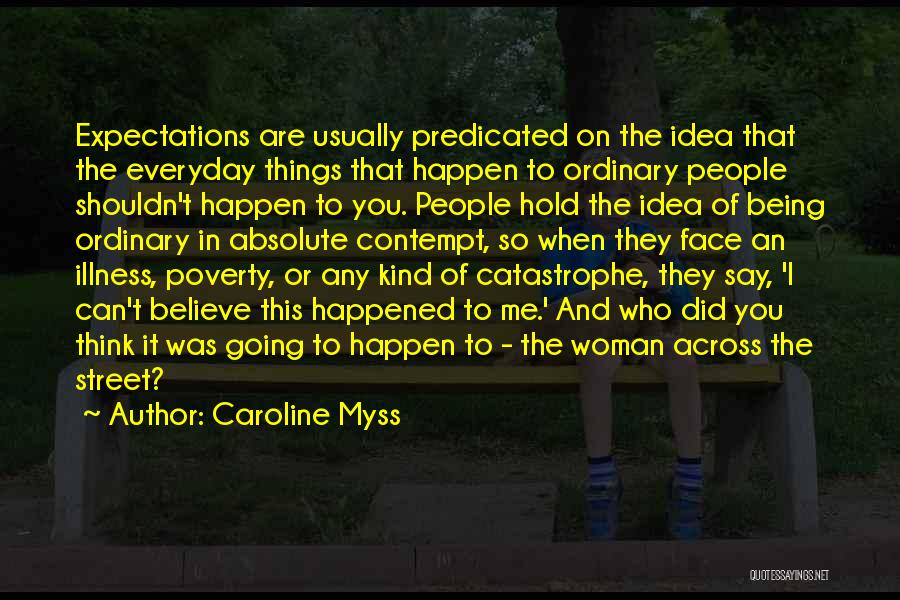 Absolute Poverty Quotes By Caroline Myss