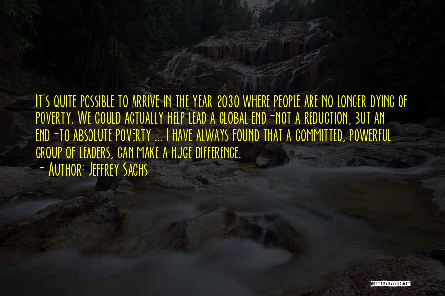 Absolute Poverty Quotes By Jeffrey Sachs