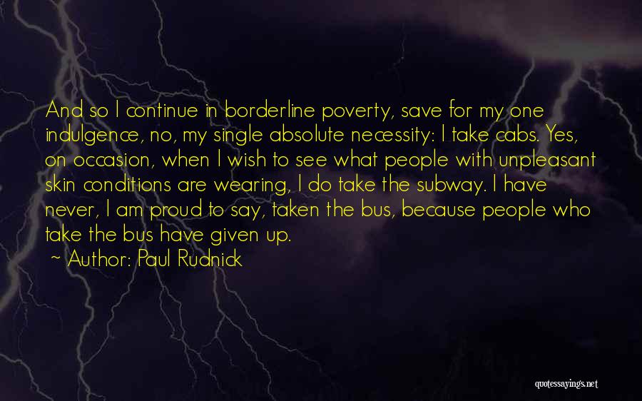 Absolute Poverty Quotes By Paul Rudnick
