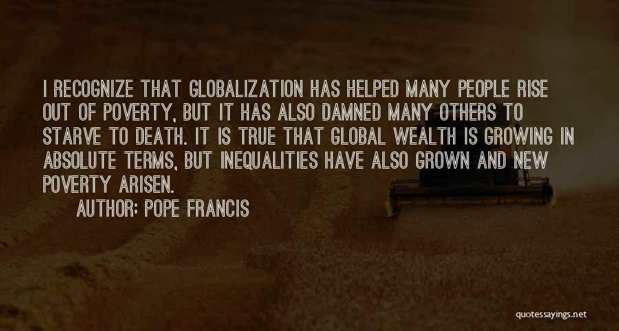 Absolute Poverty Quotes By Pope Francis