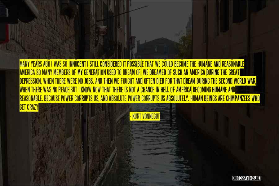 Absolute Power Corrupts Absolutely Quotes By Kurt Vonnegut Absolute Power Corrupts Absolutely Quotes By Kurt Vonnegut