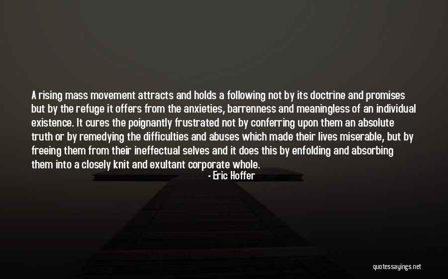 Absolute Self Quotes By Eric Hoffer Absolute Self Quotes By Eric Hoffer