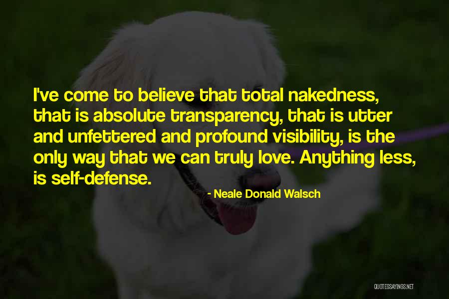 Absolute Self Quotes By Neale Donald Walsch Absolute Self Quotes By Neale Donald Walsch