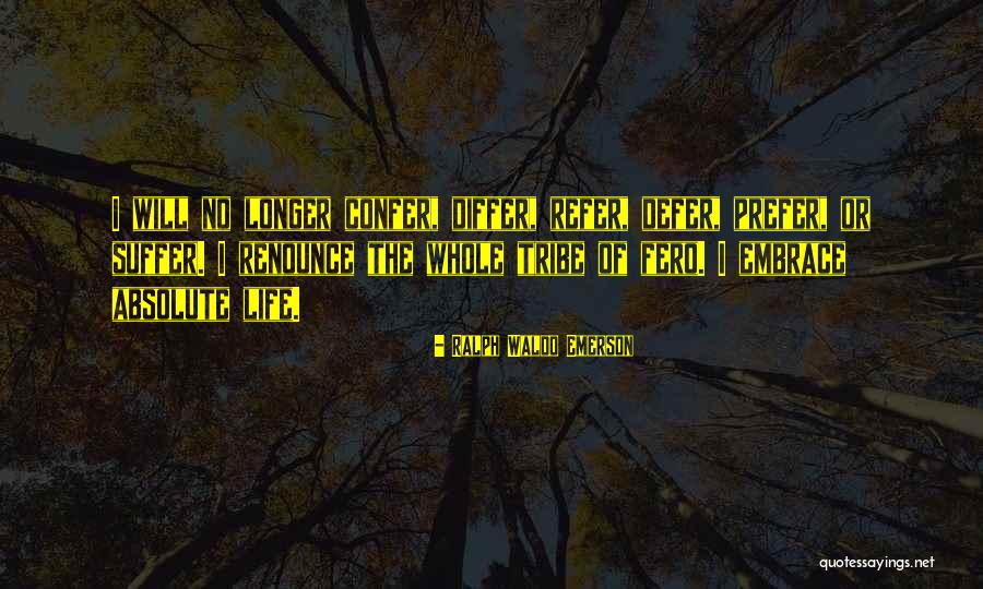 Absolute Suffering Quotes By Ralph Waldo Emerson Absolute Suffering Quotes By Ralph Waldo Emerson